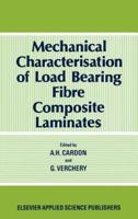 Mechanical Characterisation of Load Bearing Fibre Composite Laminates