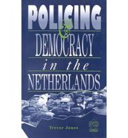 Democracy and Policing in the Netherlands
