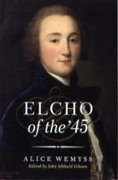 Elcho of the '45