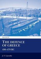 The Defence of Greece 490-479 B.C