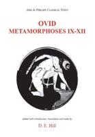 Ovid: Metamorphoses Books IX-XII