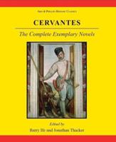 Miguel De Cervantes Saavedra, The Complete Exemplary Novels