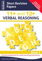 Anthem Short Revision Papers 11+ and 12+ Verbal Reasoning. Book 2