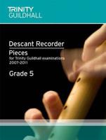 Descant Recorder Exam Pieces Grade 5 2007-2011 (Score + Part)