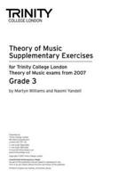 Theory of Music: Supplementary Practice Material Grade 3