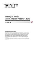 Trinity College London Theory Model Answers Paper (2015) Grade 3