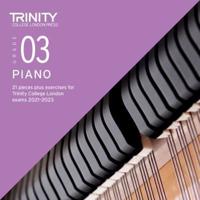 Trinity College London Piano Exam Pieces Plus Exercises From 2021: Grade 3 - CD Only
