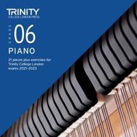 Trinity College London Piano Exam Pieces Plus Exercises From 2021: Grade 6 - CD Only