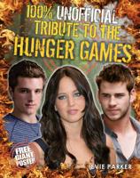 100% Unofficial Tribute to The Hunger Games