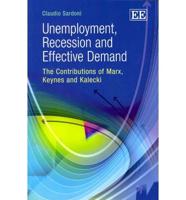 Unemployment, Recession and Effective Demand