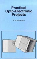 Practical Opto-Electronic Projects