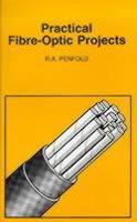 Practical Fibre-Optic Projects