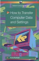 How to Transfer Computer Data and Settings