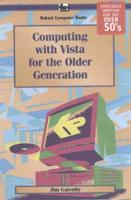 Computing With Vista for the Older Generation