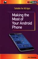 Making the Most of Your Android Phone