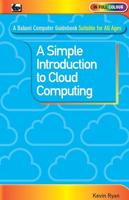 A Simple Introduction to Cloud Computing