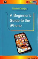 A Beginners Guide to the iPhone