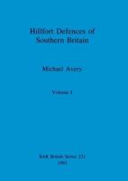 Hillfort Defences of Southern Britain
