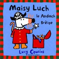 Maisy Luch Le Aodach Brèige