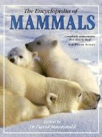 The Encyclopedia of Mammals
