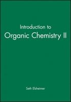 Introduction to Organic Chemistry II