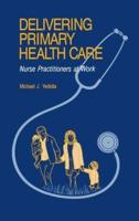 Delivering Primary Health Care: Nurse Practitioners at Work