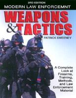 Modern Law Enforcement Weapons & Tactics