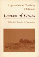 Approaches to Teaching Whitman's Leaves of Grass