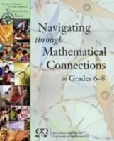 Navigating Through Mathematical Connections in Grades 6-8