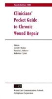 Clinicians' Pocket Guide to Chronic Wound Repair