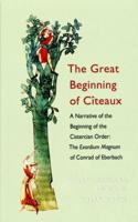 The Great Beginning of Cîteaux