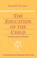 The Education of the Child and Early Lectures on Education