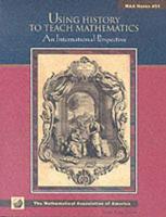 Using History to Teach Mathematics