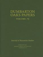 Dumbarton Oaks Papers, 75