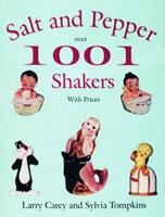 Salt and Pepper Over 1001 Shakers