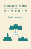 The Manager's Guide to Centrex