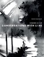 CONVERSATIONS WITH LI HE: COMHRÁ LE LÍ HÈ