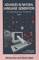 Advances in Natural Language Generation: An Interdisiplinary Perspective, Volume 1