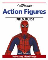 Warman's Action Figures Field Guide