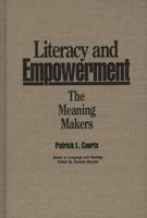 Literacy and Empowerment: The Meaning Makers