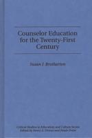 Counselor Education for the Twenty-First Century