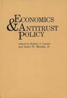 Economics and Antitrust Policy