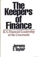 The Keepers of Finance: U.S. Financial Leadership at the Crossroads