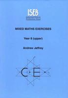 Mixed Maths Exercises Pupil's Book: Year 8 (Upper)