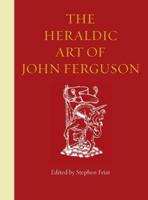The Heraldic Art of John Ferguson