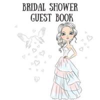 Bridal Shower Guest Book: Sign in Guest Book   Write in Name Advice &amp; Wishes Comments   Memory Message Book