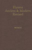 Hymns Ancient and Modern: Revised Version Words Edition