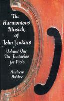 The Harmonious Musick of John Jenkins