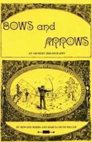 Bows and Arrows: An Archery Bibliography