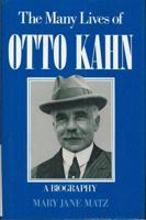 The Many Lives of Otto Kahn